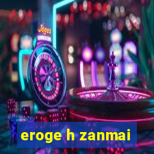 eroge h zanmai